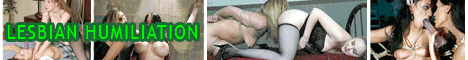 LESBIAN HUMILIATION STORIES